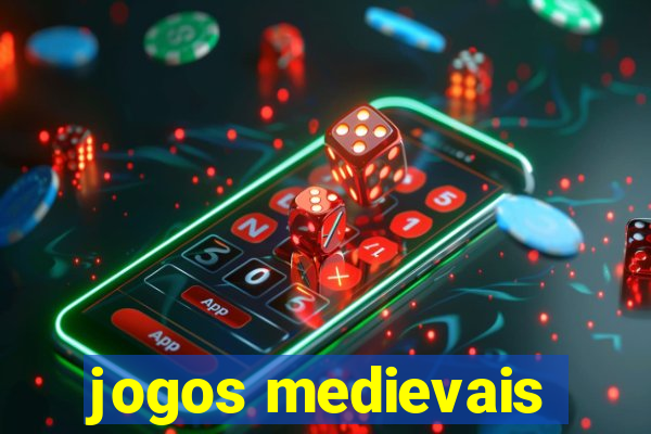 jogos medievais