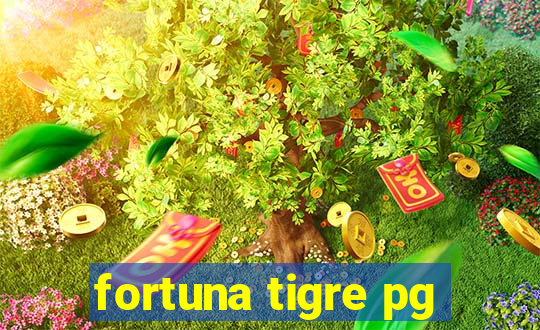 fortuna tigre pg