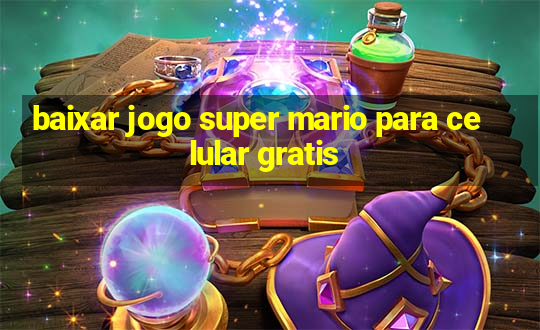 baixar jogo super mario para celular gratis