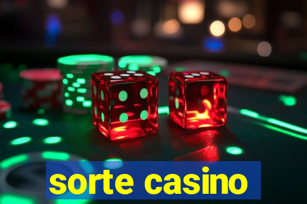 sorte casino