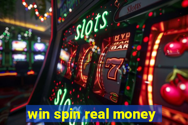 win spin real money