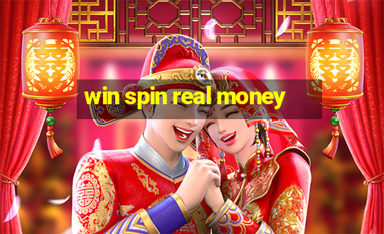 win spin real money