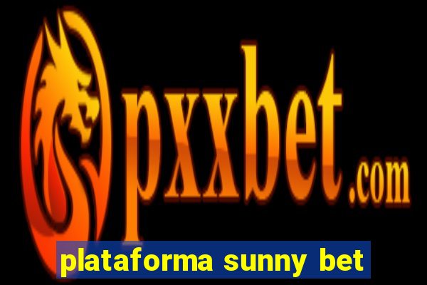 plataforma sunny bet