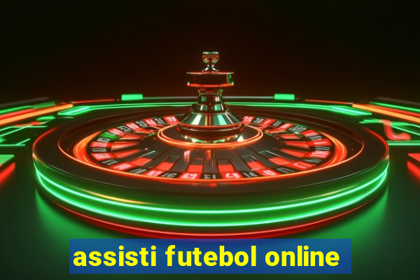 assisti futebol online