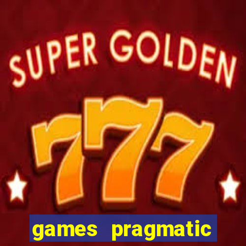 games pragmatic play slots