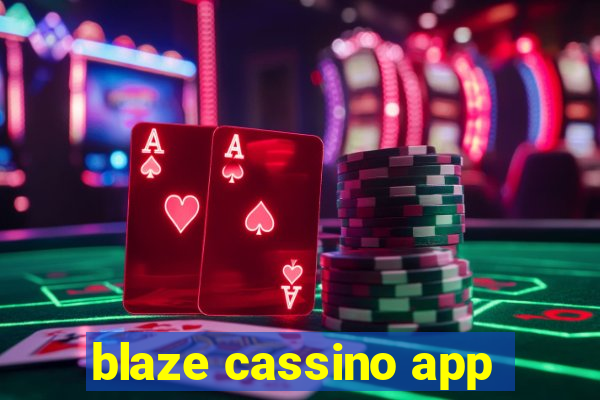 blaze cassino app