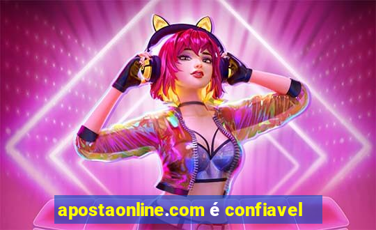 apostaonline.com é confiavel