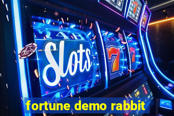 fortune demo rabbit