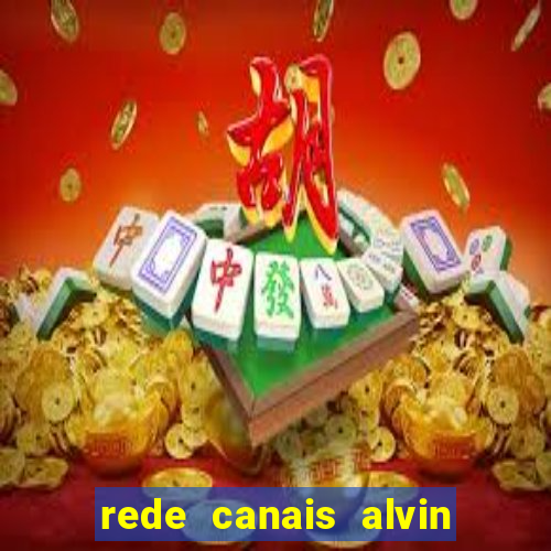 rede canais alvin e os esquilos