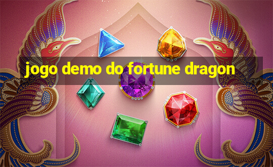 jogo demo do fortune dragon