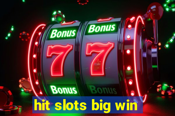 hit slots big win