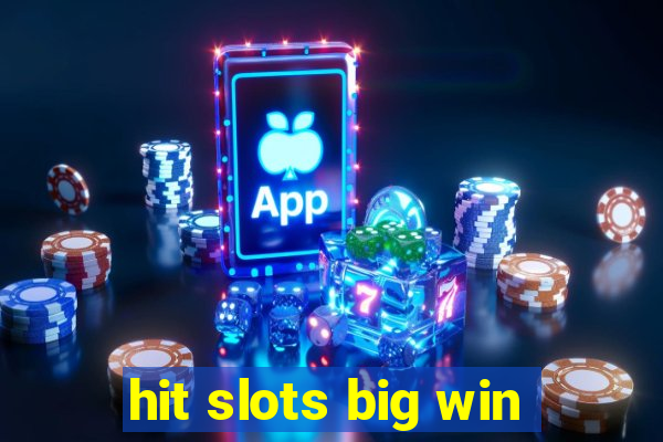 hit slots big win