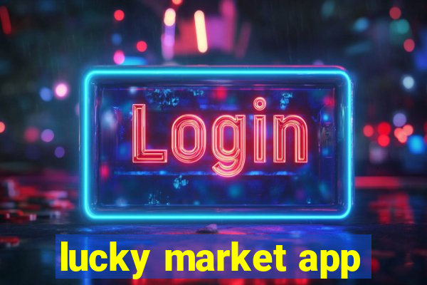 lucky market app