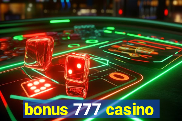 bonus 777 casino