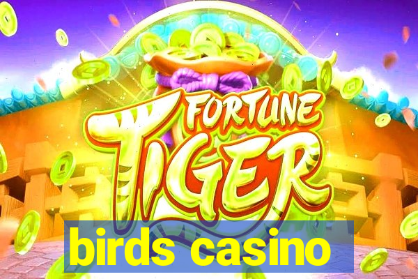 birds casino