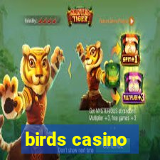 birds casino