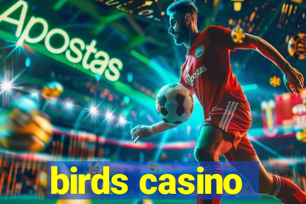 birds casino