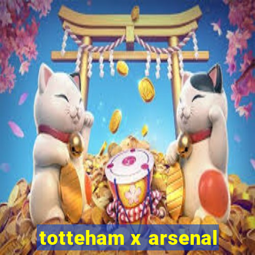 totteham x arsenal