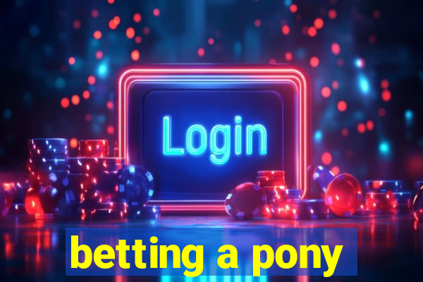 betting a pony