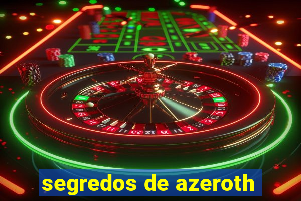 segredos de azeroth