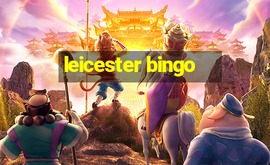 leicester bingo