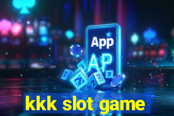 kkk slot game