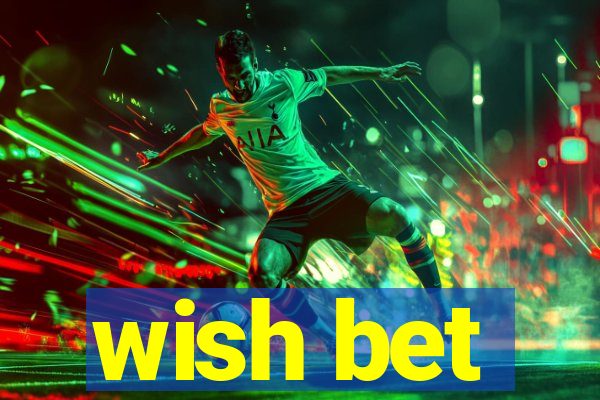 wish bet