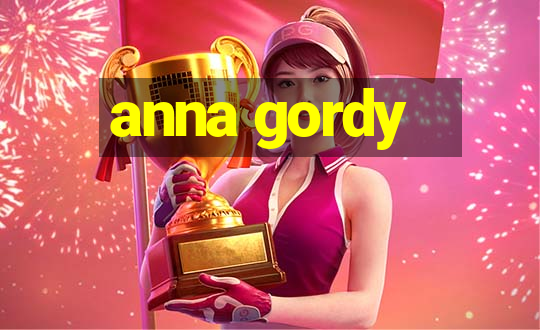 anna gordy