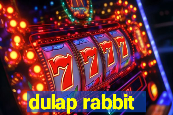 dulap rabbit