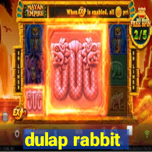 dulap rabbit