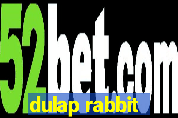 dulap rabbit