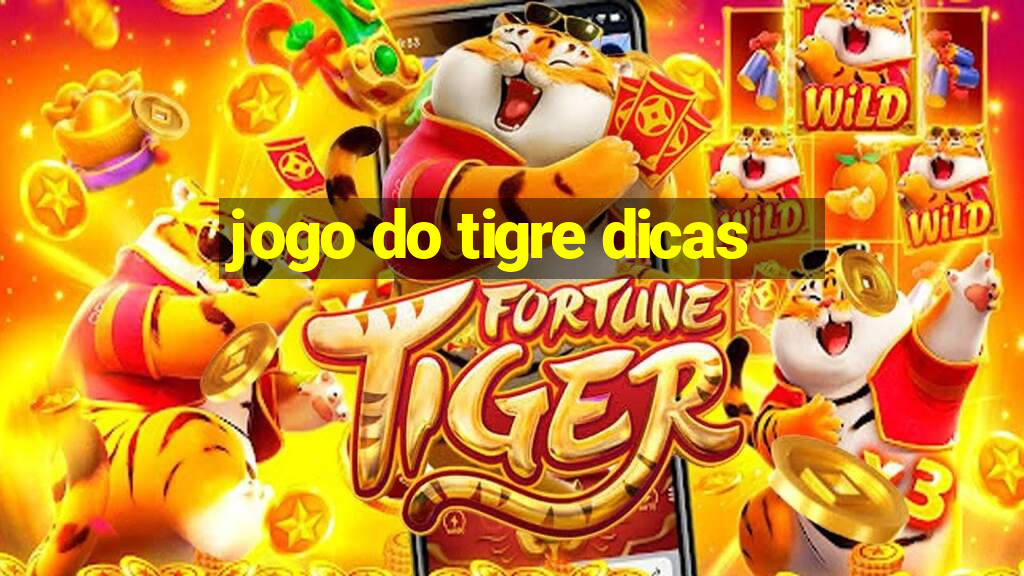 jogo do tigre dicas