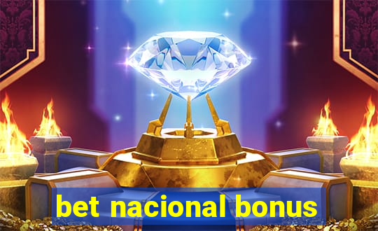 bet nacional bonus