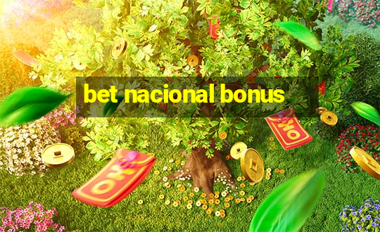 bet nacional bonus