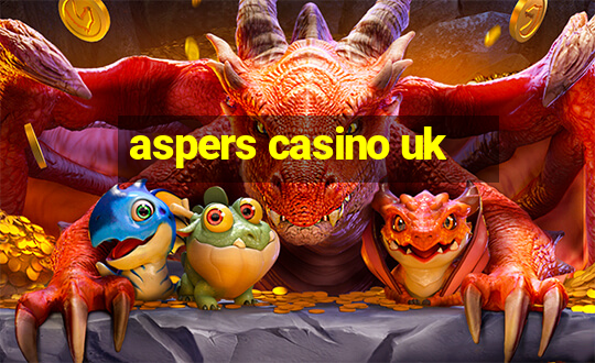 aspers casino uk