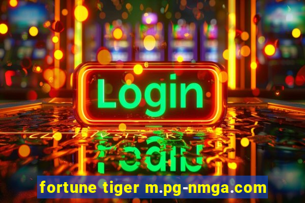 fortune tiger m.pg-nmga.com