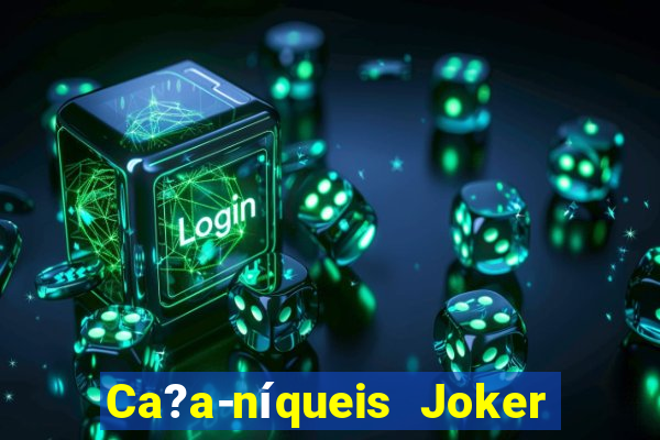 Ca?a-níqueis Joker King Online