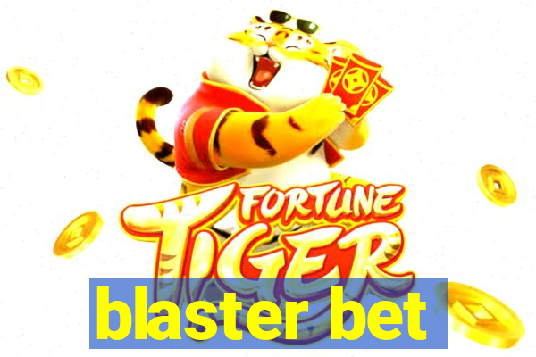 blaster bet