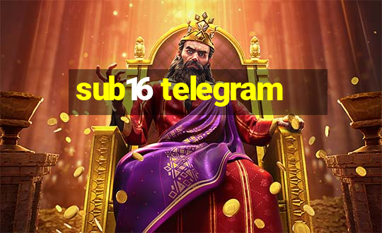 sub16 telegram