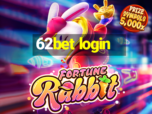 62bet login