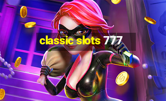 classic slots 777