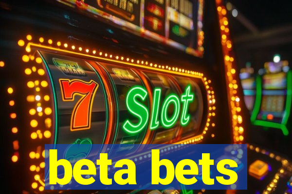 beta bets