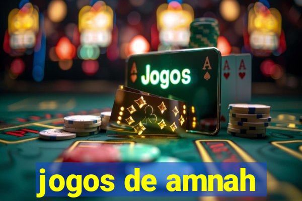 jogos de amnah