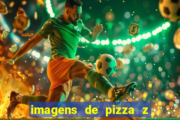 imagens de pizza z - vila nova