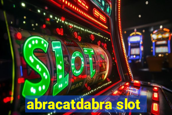 abracatdabra slot