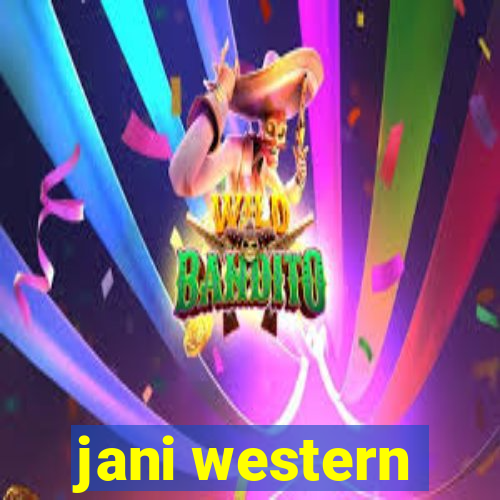 jani western