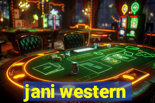 jani western