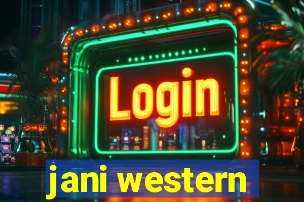 jani western