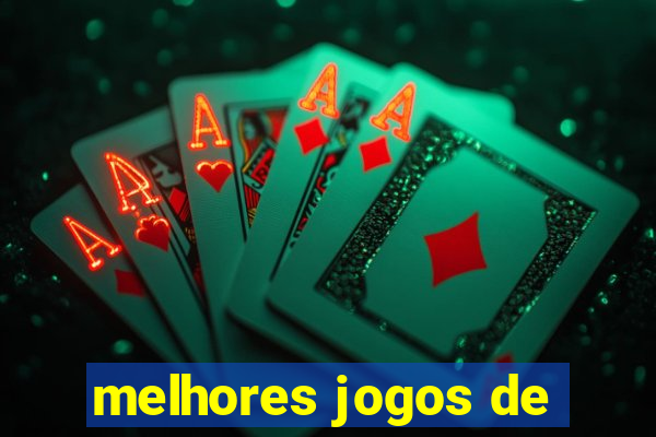 melhores jogos de