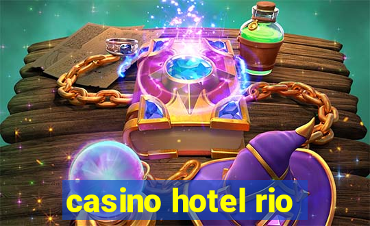 casino hotel rio